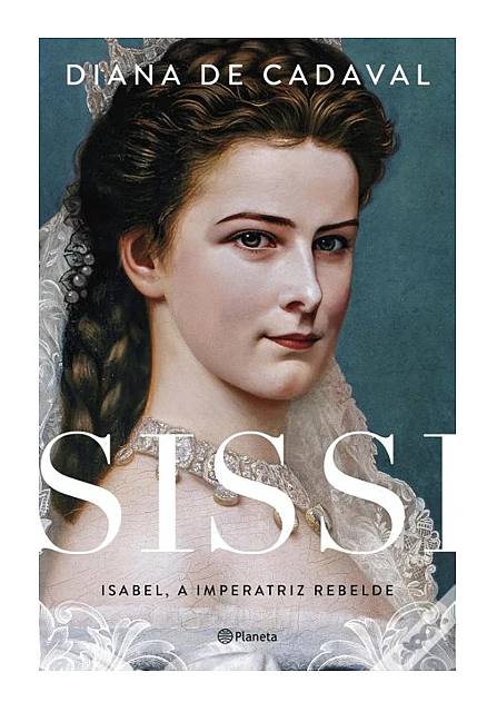 &quot;Sissi - Isabel, a Imperatriz Rebelde&quot; by Diana de Cadaval