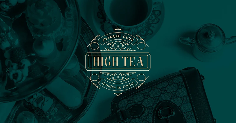 High Tea @ JNcQUOI Club