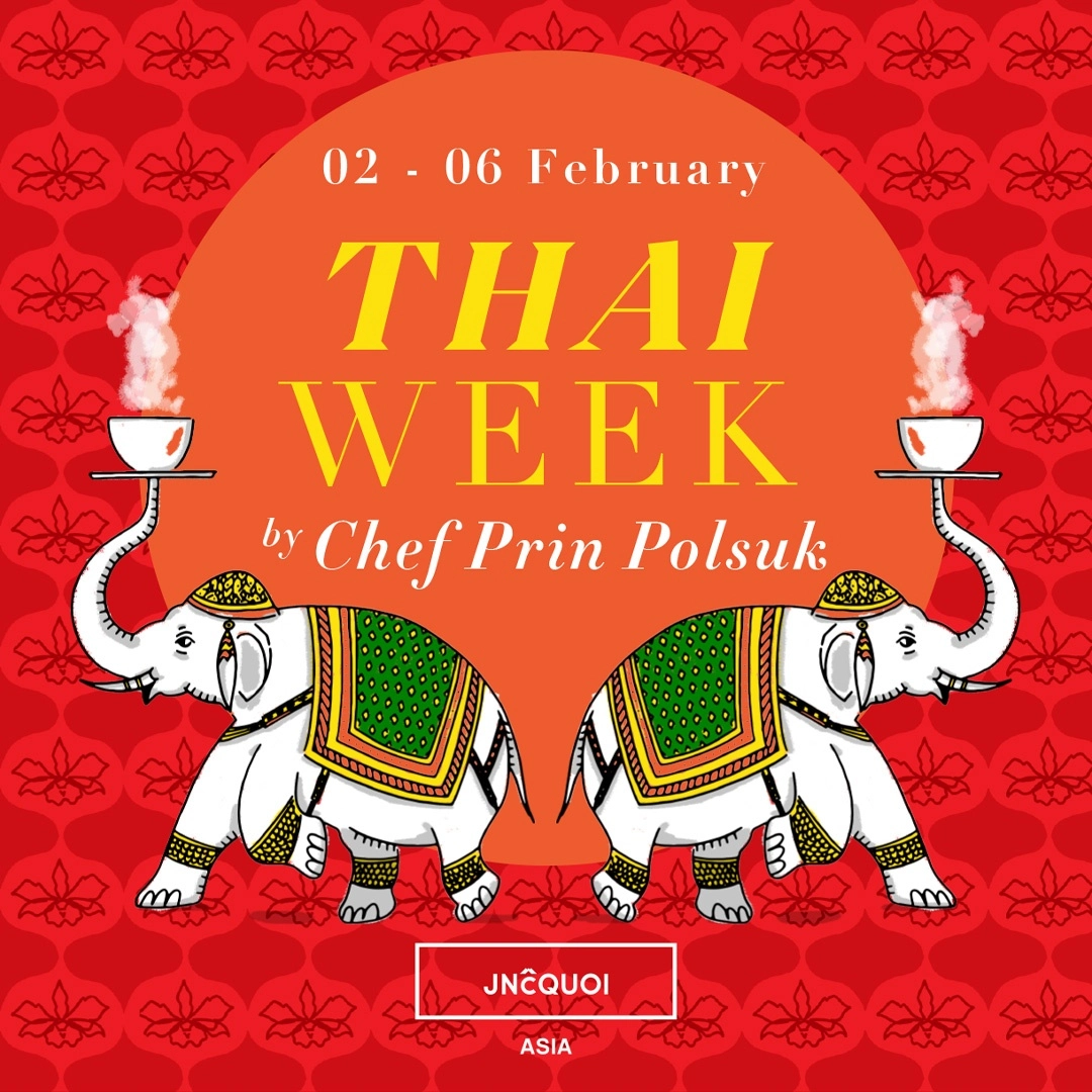Thai Week with Chef Prin Polsuk @ JNcQUOI Asia