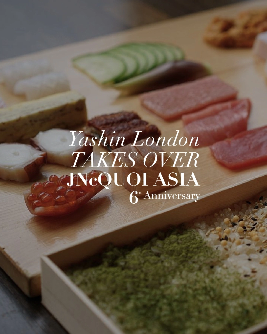 Yashin London Takes Over JNcQUOI Asia