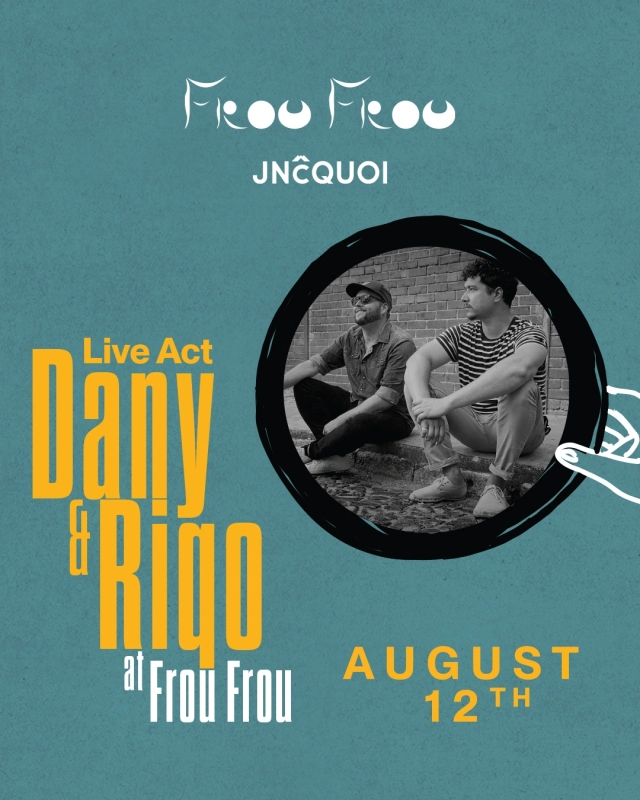 Live Act Dany & Riqo | JNcQUOI Frou Frou 