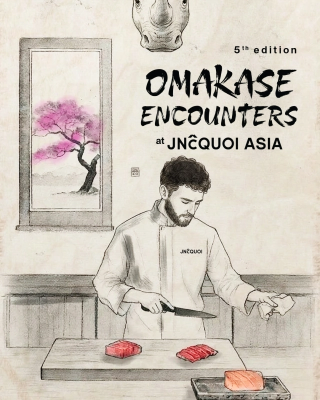 Omakase Encounters at JNcQUOI Asia | 5th Edition